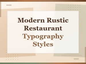 Modern Rustic Restaurant Typography Styles for Casual Bistro and Café Designs