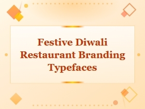 Festive Typefaces for Diwali Restaurant Branding