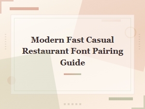 Modern Fast Casual Restaurant Font Pairing Guide