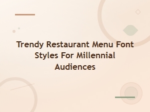 Trendy Restaurant Menu Font Styles for Millennial Audiences | Modern Fast Casual Typography